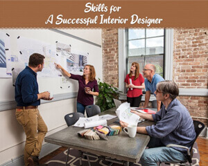 Skills for a successful Interior Designer